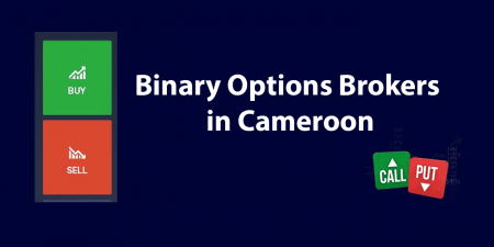 Best Binary Options Brokers for Cameroon 2023
