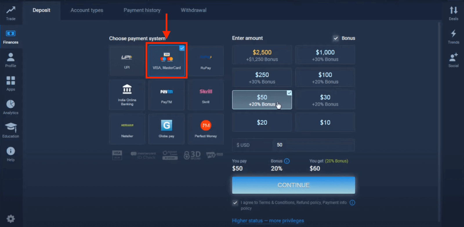 Idiphozithi Imali ku-ExpertOption ngamakhadi asebhange (i-Visa / Mastercard), izinkokhelo ze-E (UPI, RuPay, Skrill, Neteller, PayTM, Globe pay, Perfect Money) kanye ne-Cryptocurrency eNdiya