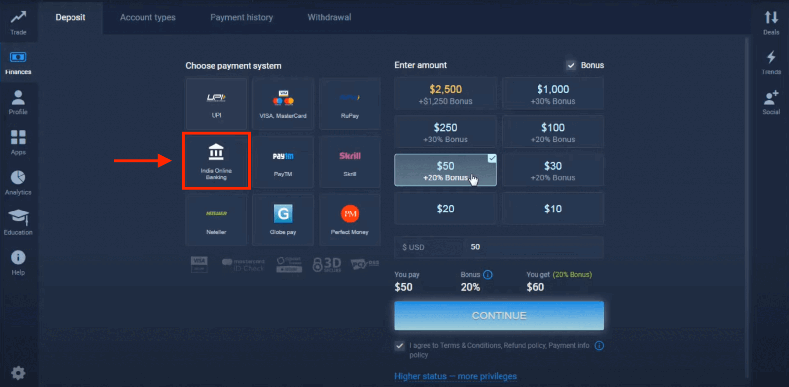 Idiphozithi Imali ku-ExpertOption ngamakhadi asebhange (i-Visa / Mastercard), izinkokhelo ze-E (UPI, RuPay, Skrill, Neteller, PayTM, Globe pay, Perfect Money) kanye ne-Cryptocurrency eNdiya